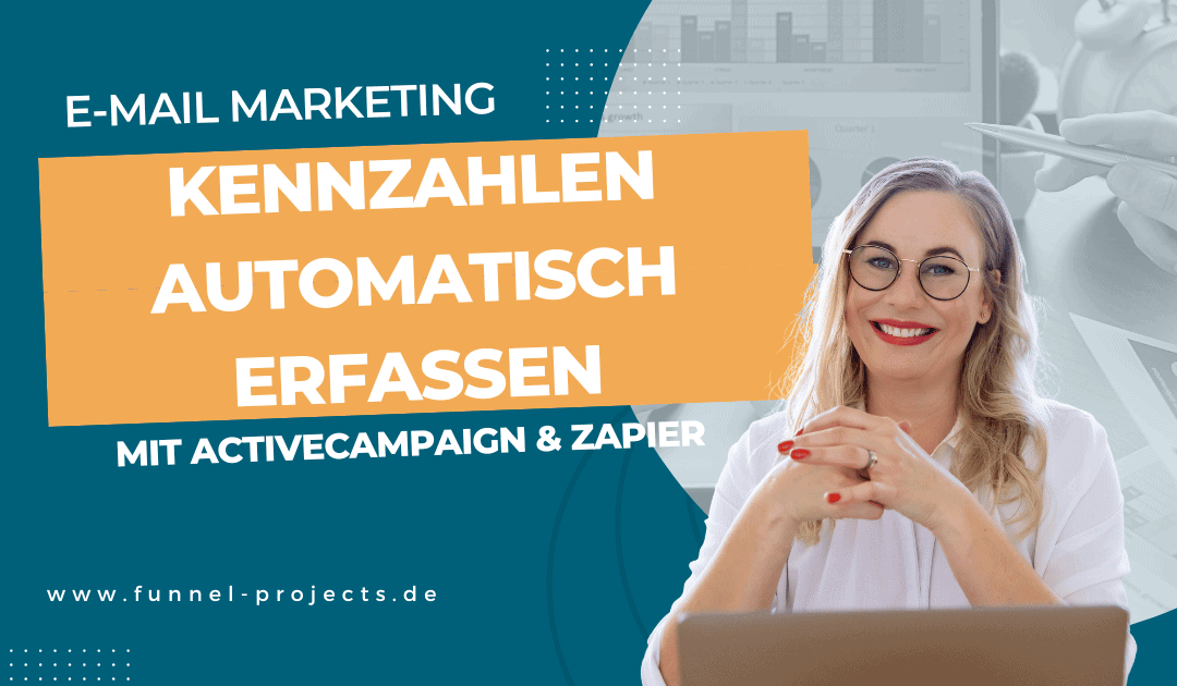 Erfasse deine E-Mail Kennzahlen automatisiert – mit Zapier und ActiveCampaign