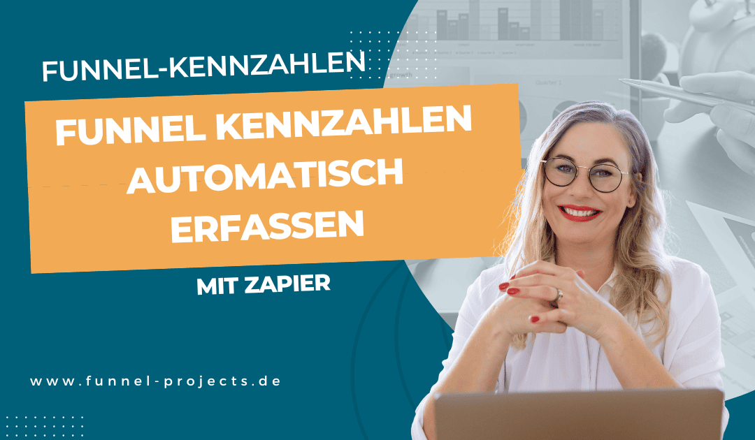 Optimiere deine Funnelkennzahlen automatisch – via Zapier