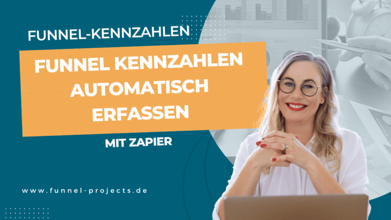 Optimiere deine Funnelkennzahlen automatisch – via Zapier